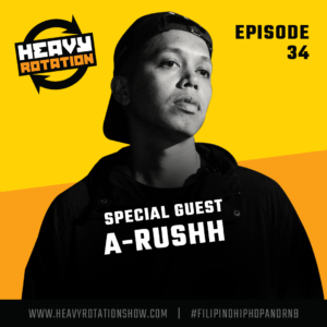 Heavy-Rotation-Filipino-Hip-Hop-And-R&B-Episode-34